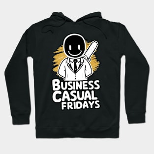 Business casual fridays Hoodie